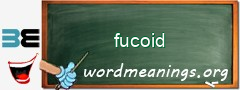 WordMeaning blackboard for fucoid